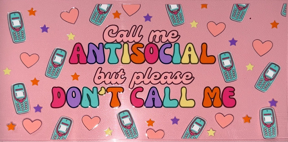 Call Me Antisocial UVDTF Cup Wrap
