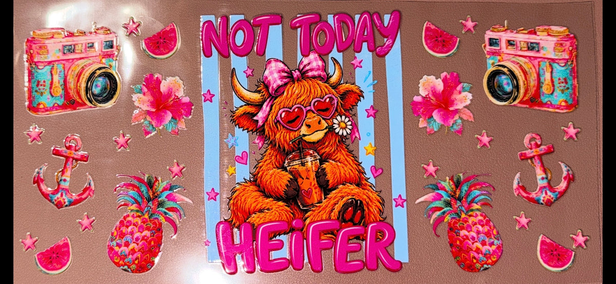Not Today Heifer UVDTF Cup Wrap
